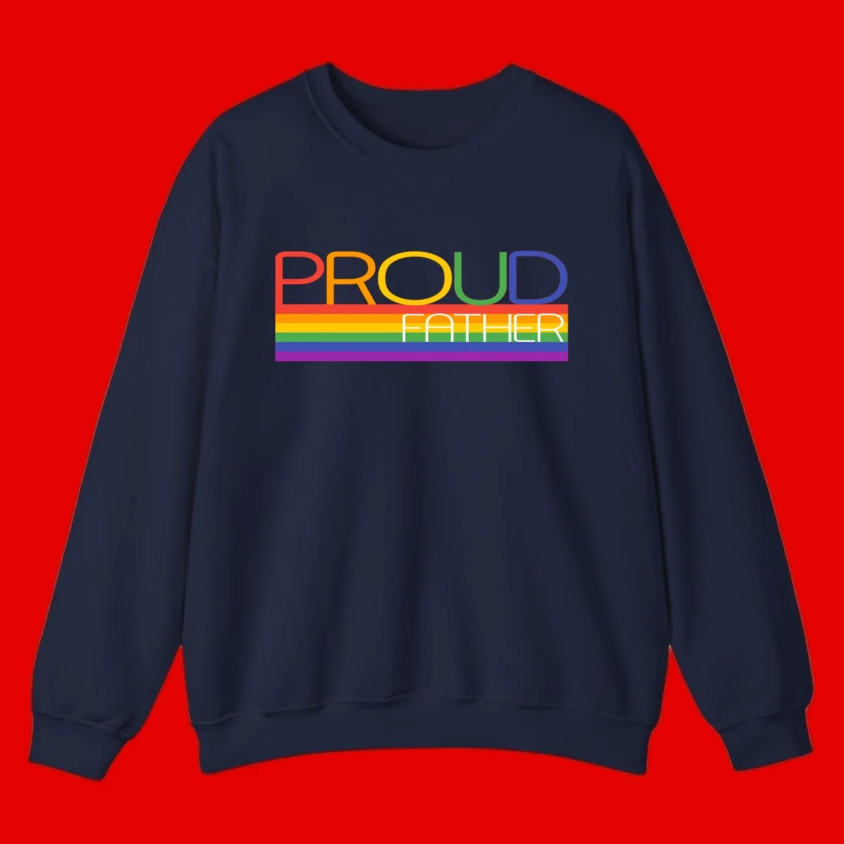 Proud father pride design with rainbow-colored letters and horizontal pride flag stripes