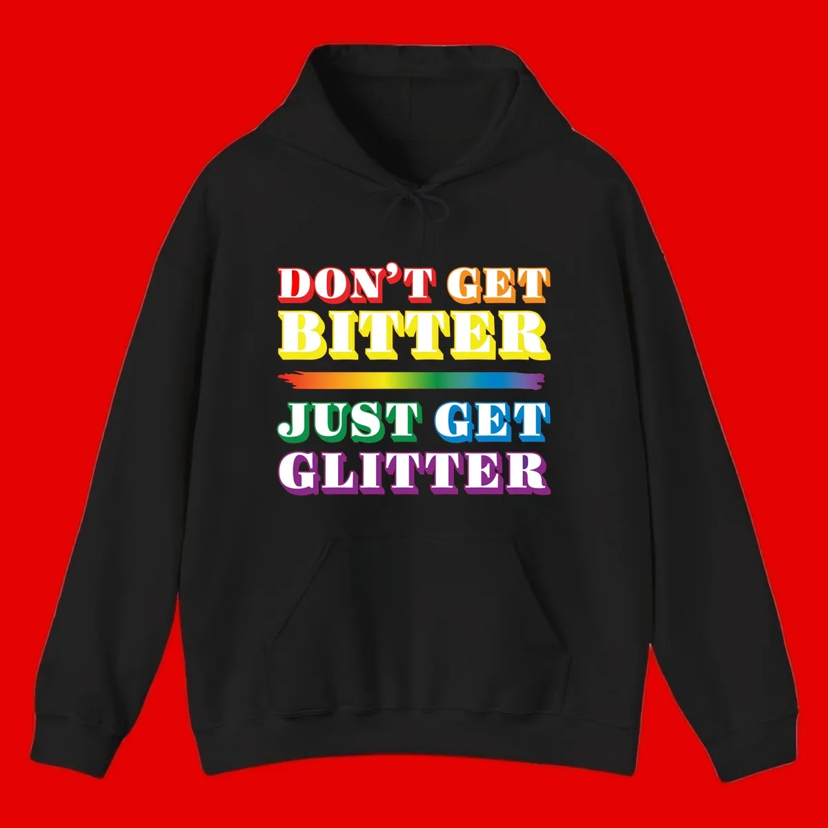 Colorful don't get bitter just get glitter pride design with rainbow gradient brush stroke and bold typography in red, orange, yellow, green, blue, and purple text