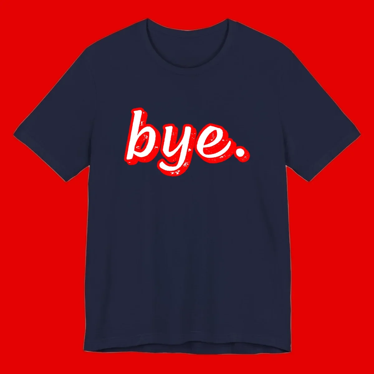 Bold red graffiti-style 'bye.' text with distressed texture and white lettering on gray background
