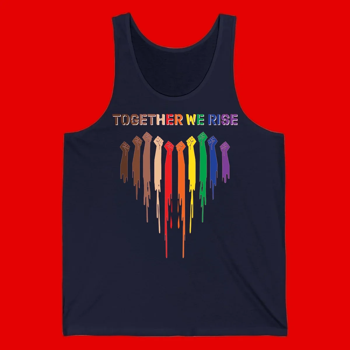 Ten raised fists in rainbow colors from brown to purple with dripping paint effect and 'Together We Rise' text above, symbolizing unity and diversity
