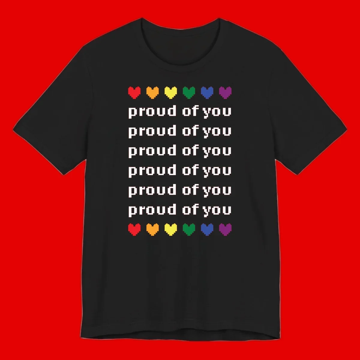 Pixelated rainbow hearts in pride flag colors with repeated 'proud of you' text on gray background