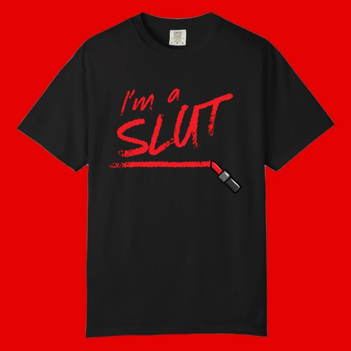 Bold red text reading 'I'm a slut' with red lipstick illustration below on gray background
