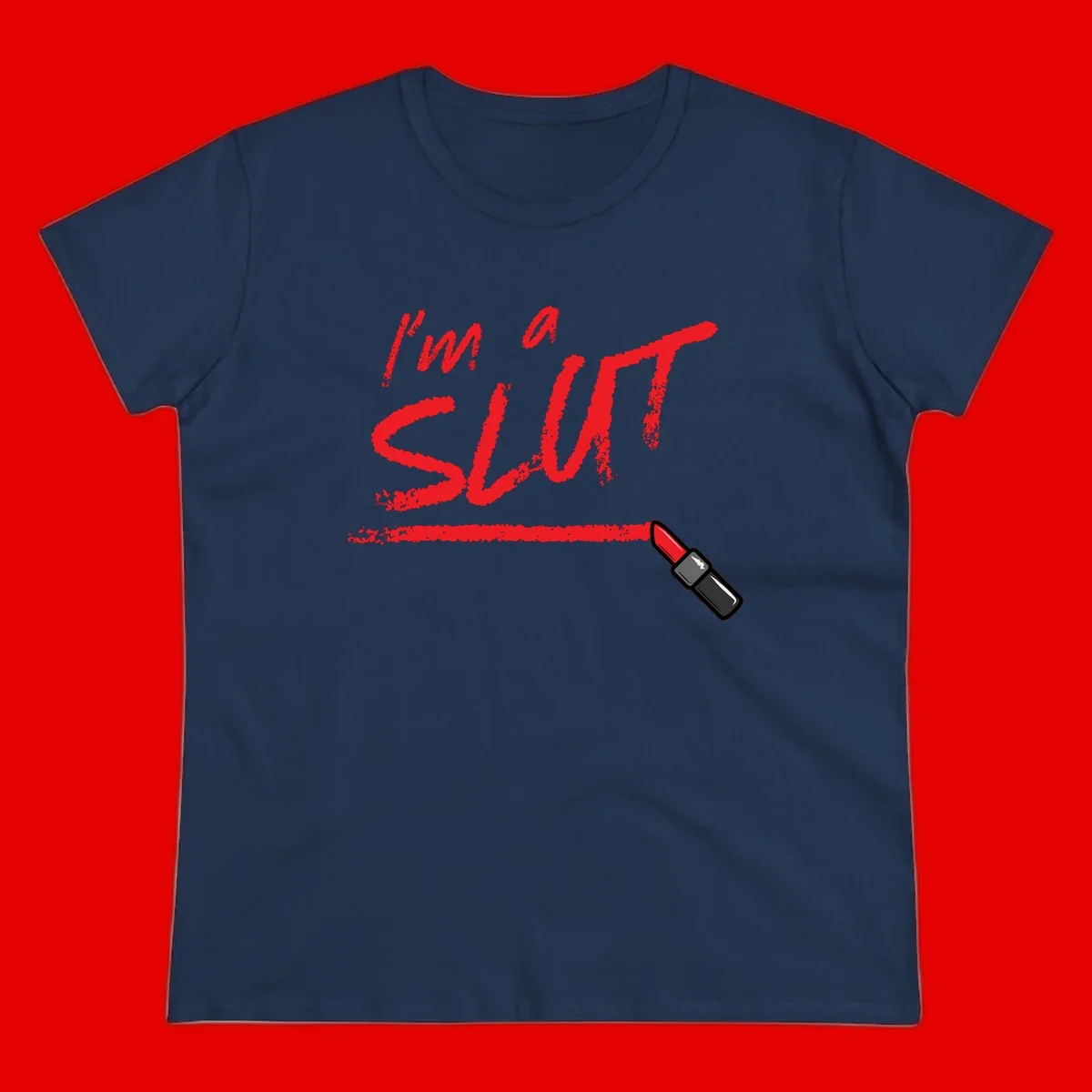 Bold red text reading 'I'm a slut' with red lipstick illustration below on gray background