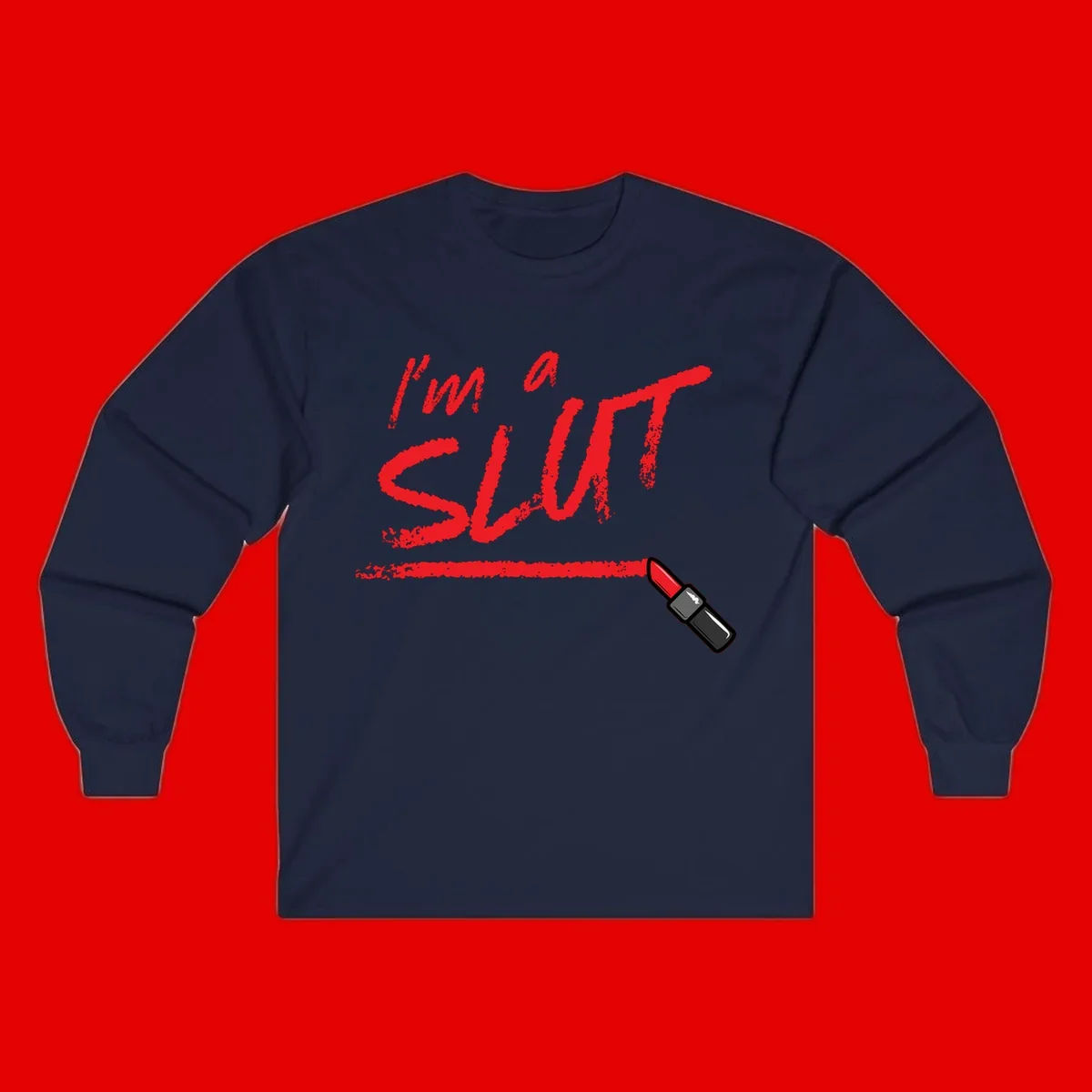 Bold red text reading 'I'm a slut' with red lipstick illustration below on gray background