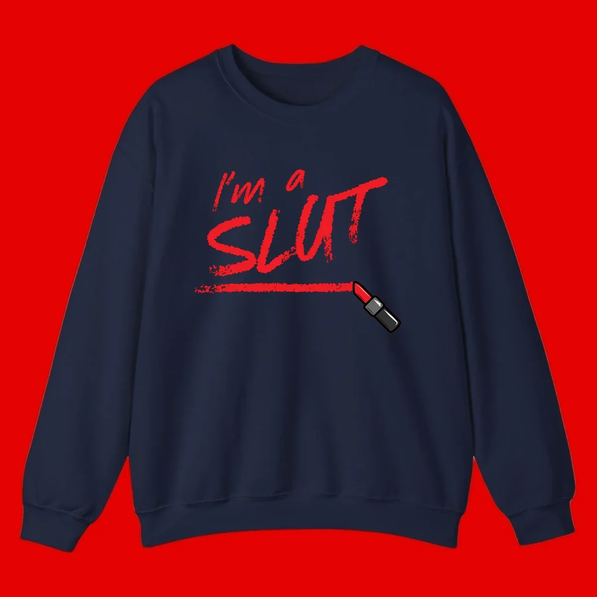 Bold red text reading 'I'm a slut' with red lipstick illustration below on gray background