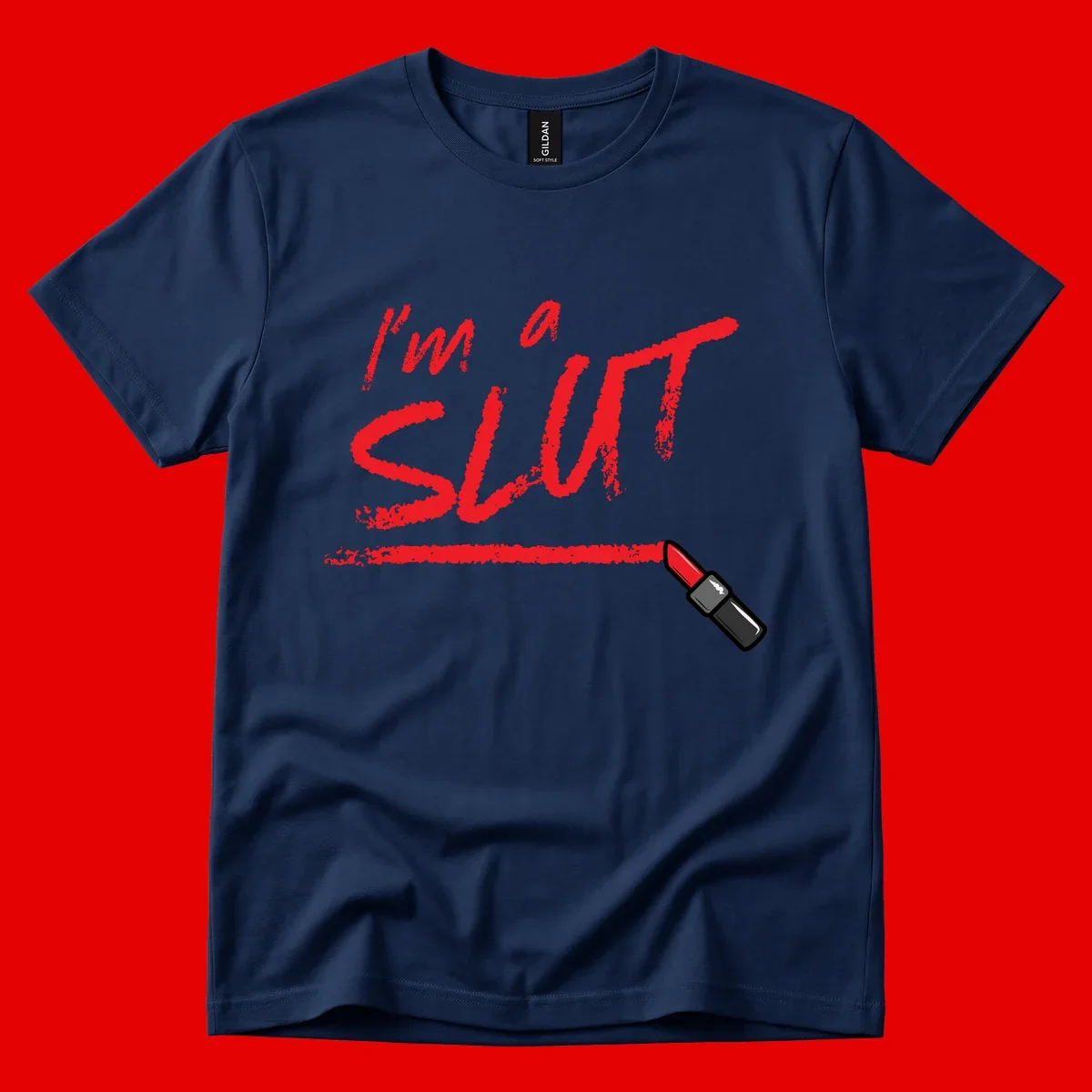 Bold red text reading 'I'm a slut' with red lipstick illustration below on gray background