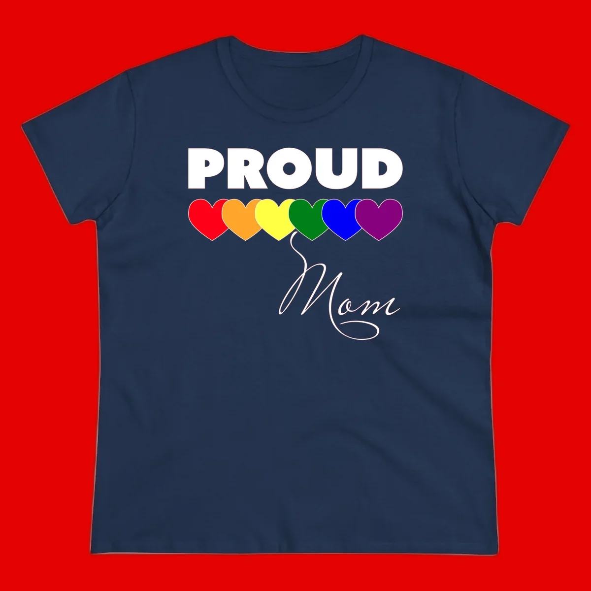 Proud Mom Pride design with six rainbow-colored hearts and script lettering on gray background