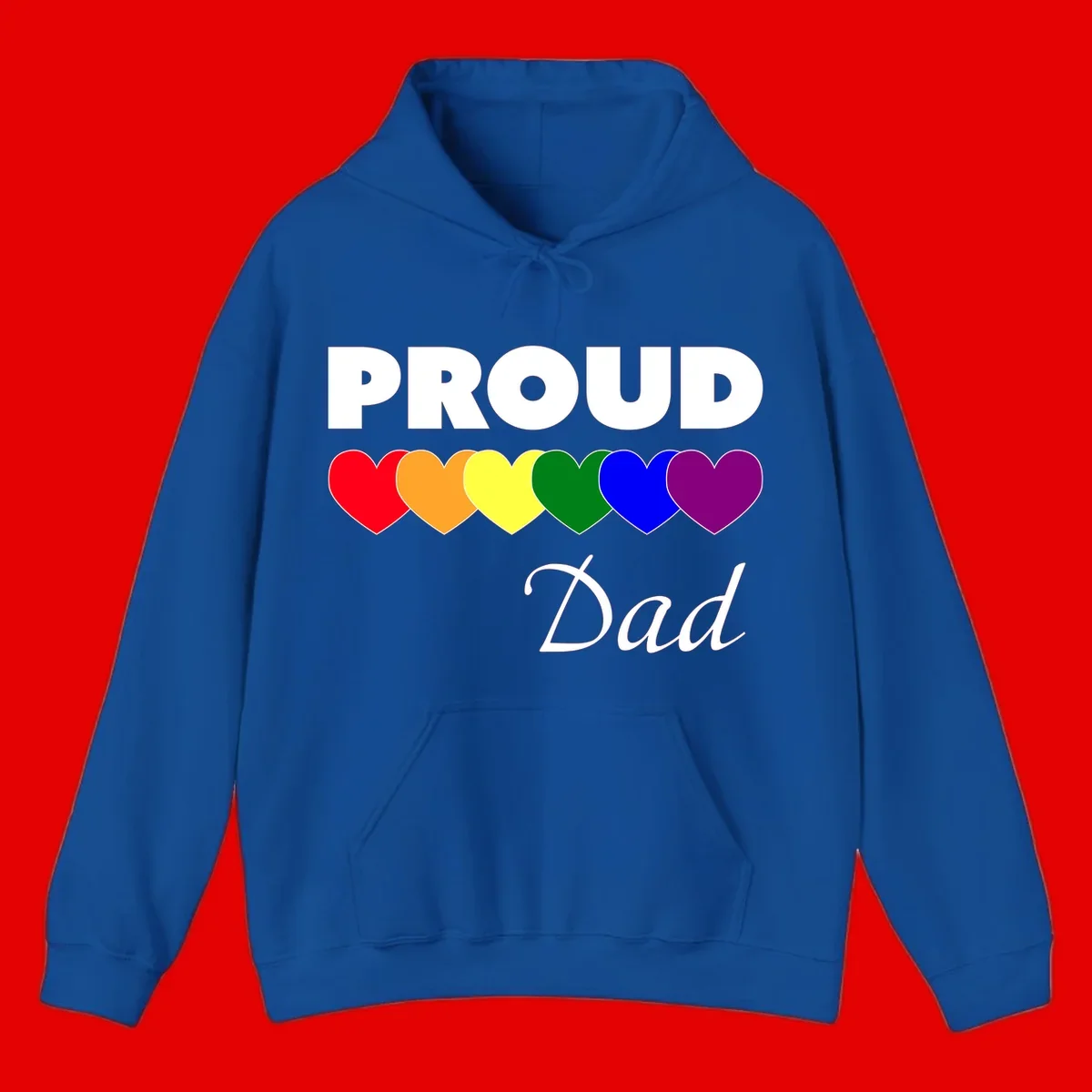 Proud Dad Pride design featuring bold white text with six rainbow-colored hearts in red, orange, yellow, green, blue, and purple