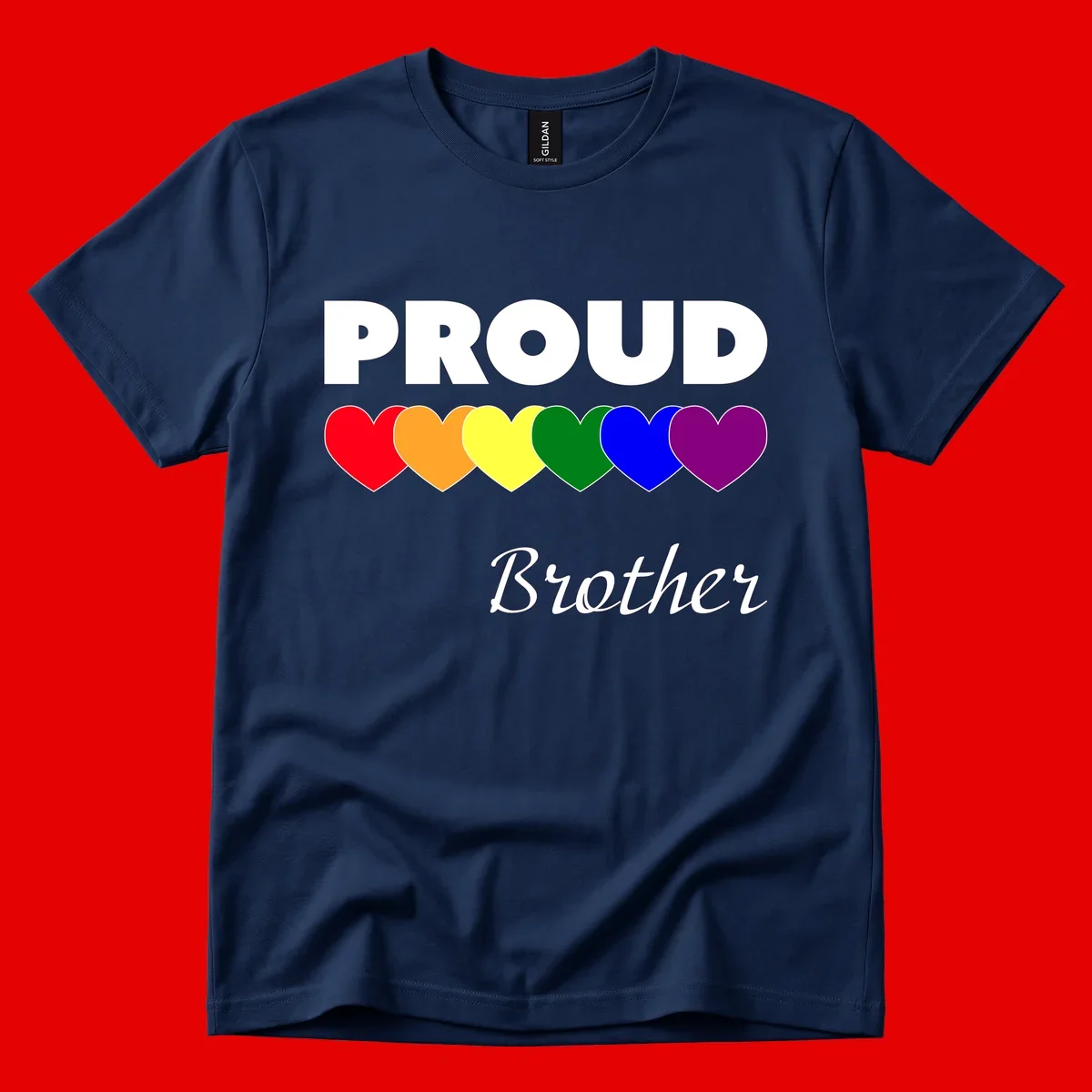 Proud Brother Pride design featuring bold white text and six rainbow-colored hearts representing LGBTQ+ pride flag colors