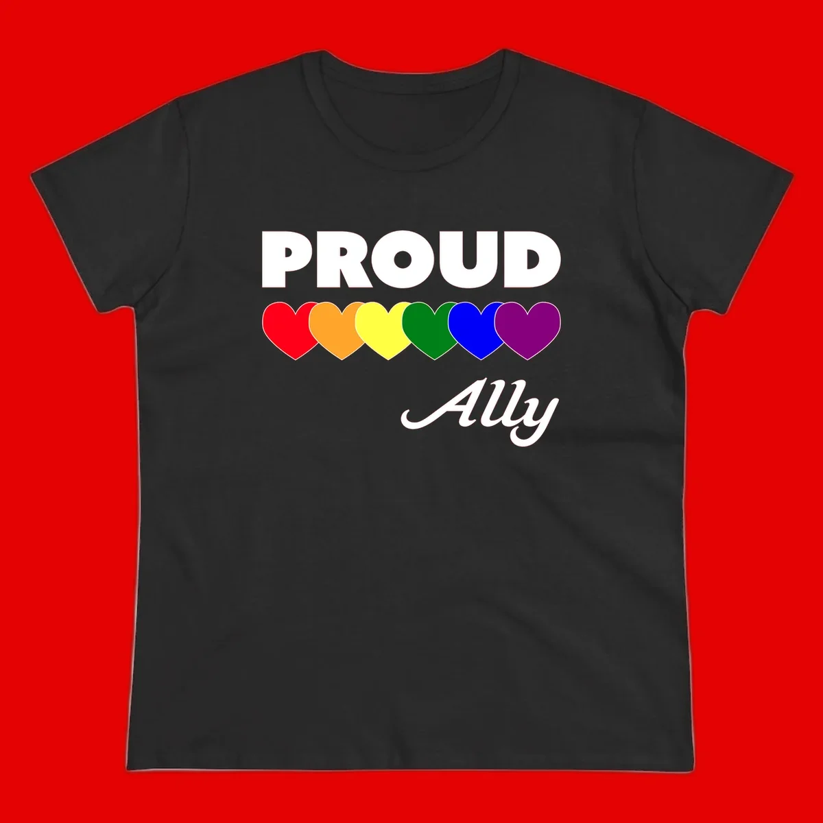 Proud Ally design with rainbow hearts in red, orange, yellow, green, blue, and purple on gray background