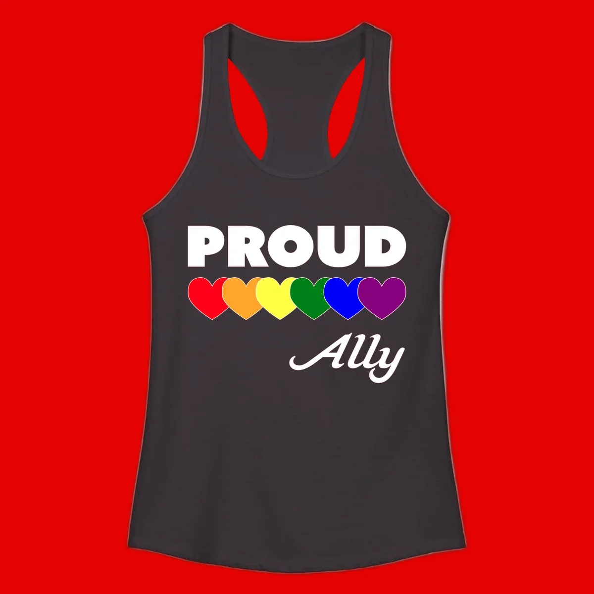 Proud Ally design with rainbow hearts in red, orange, yellow, green, blue, and purple on gray background