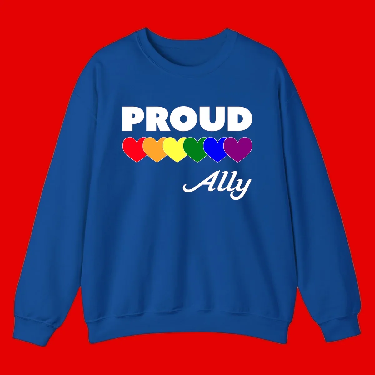 Proud Ally design with rainbow hearts in red, orange, yellow, green, blue, and purple on gray background