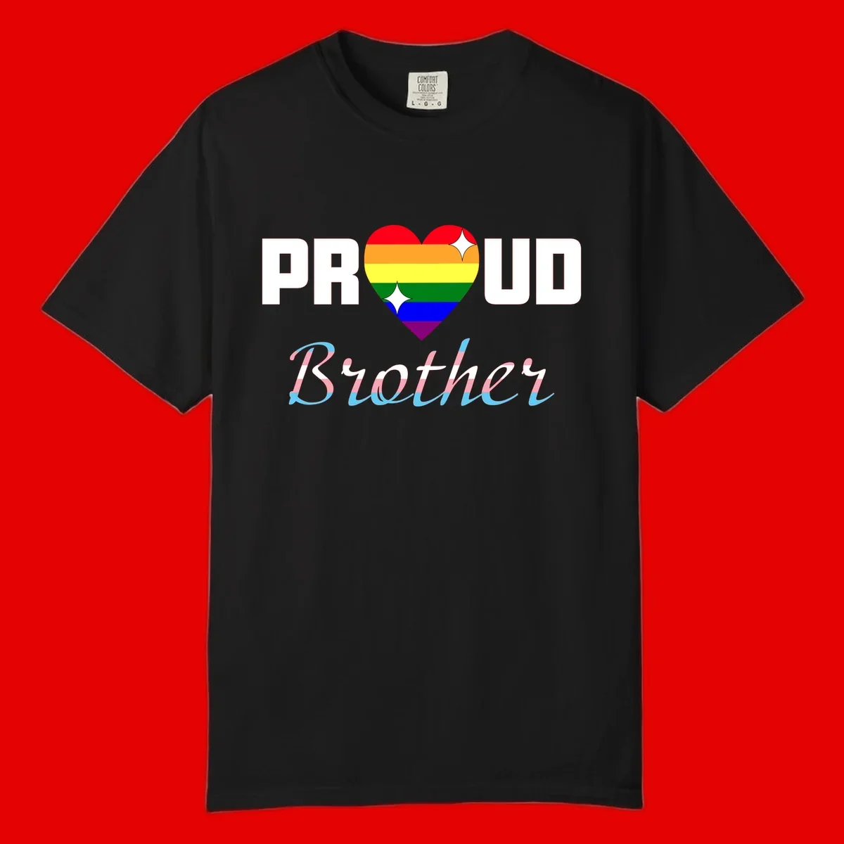 Proud Brother Pride design with rainbow-striped heart and colorful text celebrating LGBTQ+ pride and family support