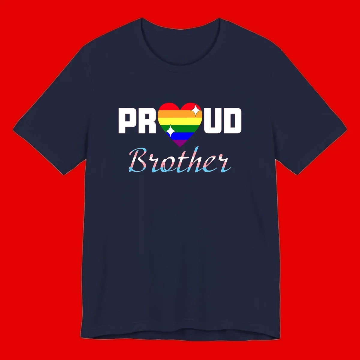 Proud Brother Pride design with rainbow-striped heart and colorful text celebrating LGBTQ+ pride and family support
