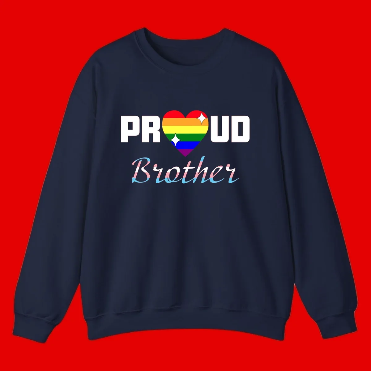 Proud Brother Pride design with rainbow-striped heart and colorful text celebrating LGBTQ+ pride and family support