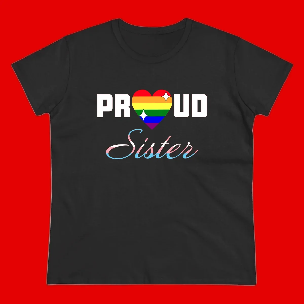 Proud sisters rainbow heart design with pride flag stripes and decorative text celebrating LGBTQ+ sisterhood