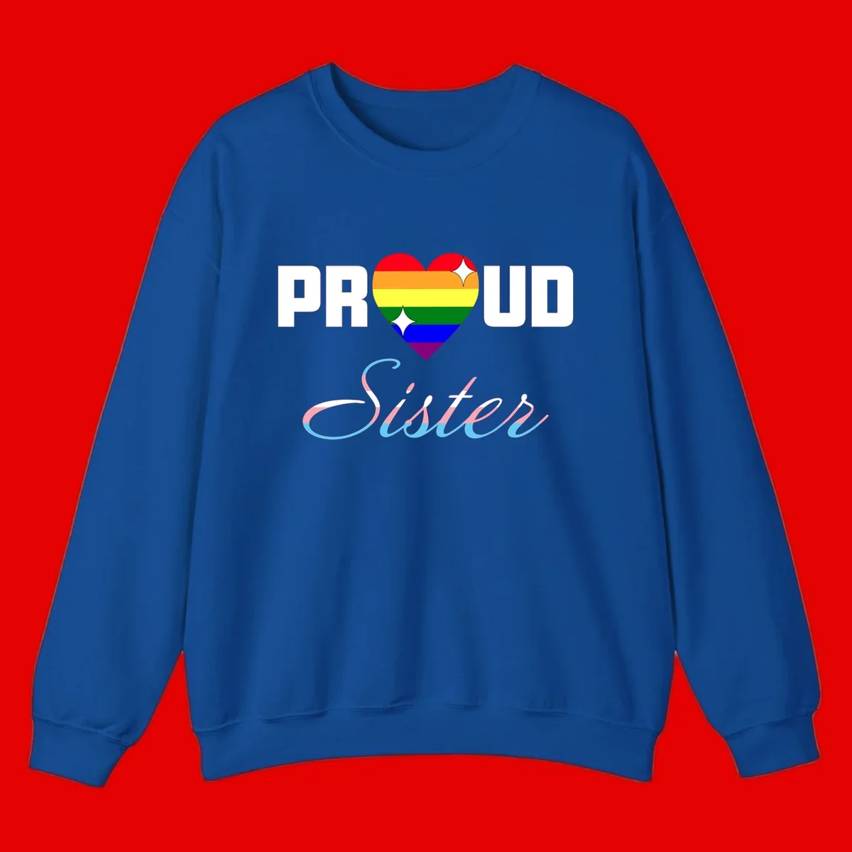 Proud sisters rainbow heart design with pride flag stripes and decorative text celebrating LGBTQ+ sisterhood