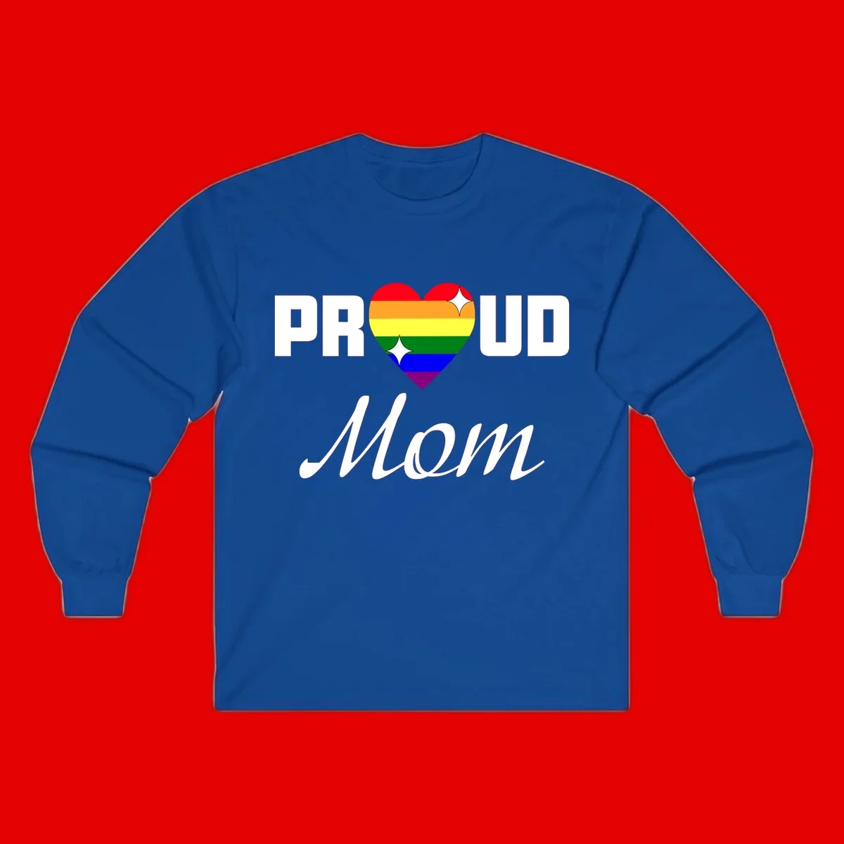 Proud Mom rainbow heart design with colorful pride flag stripes forming a heart shape and text reading Proud Mom
