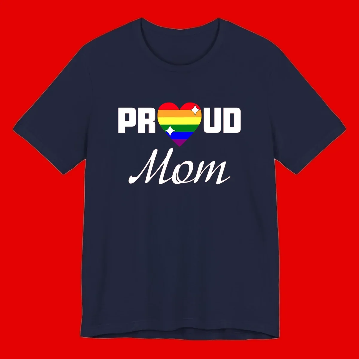 Proud Mom rainbow heart design with colorful pride flag stripes forming a heart shape and text reading Proud Mom