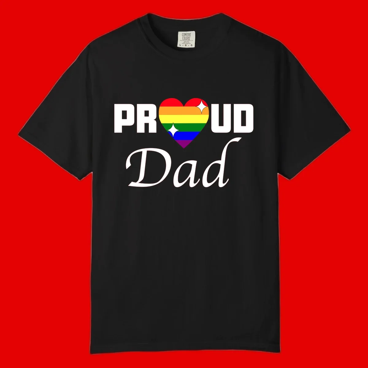 Proud Dad rainbow heart design with vibrant pride flag colors in heart shape and white text