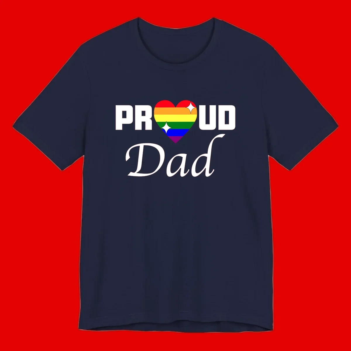 Proud Dad rainbow heart design with vibrant pride flag colors in heart shape and white text