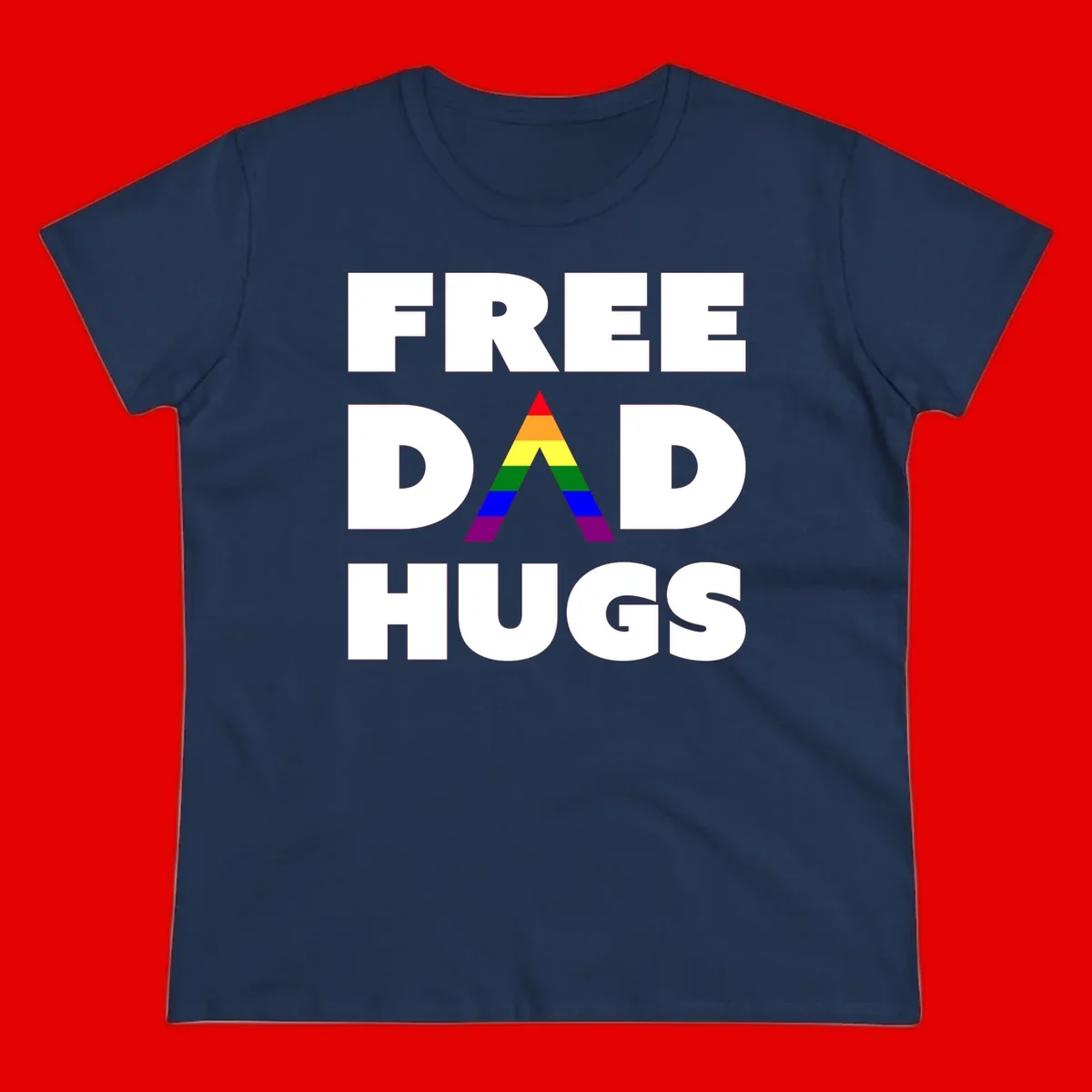 Free Dad Hugs pride design featuring a colorful rainbow triangle with red, orange, yellow, green, blue, and purple stripes
