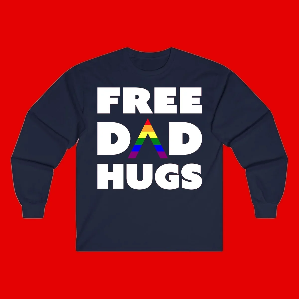 Free Dad Hugs pride design featuring a colorful rainbow triangle with red, orange, yellow, green, blue, and purple stripes