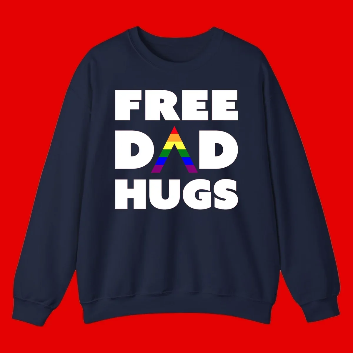 Free Dad Hugs pride design featuring a colorful rainbow triangle with red, orange, yellow, green, blue, and purple stripes