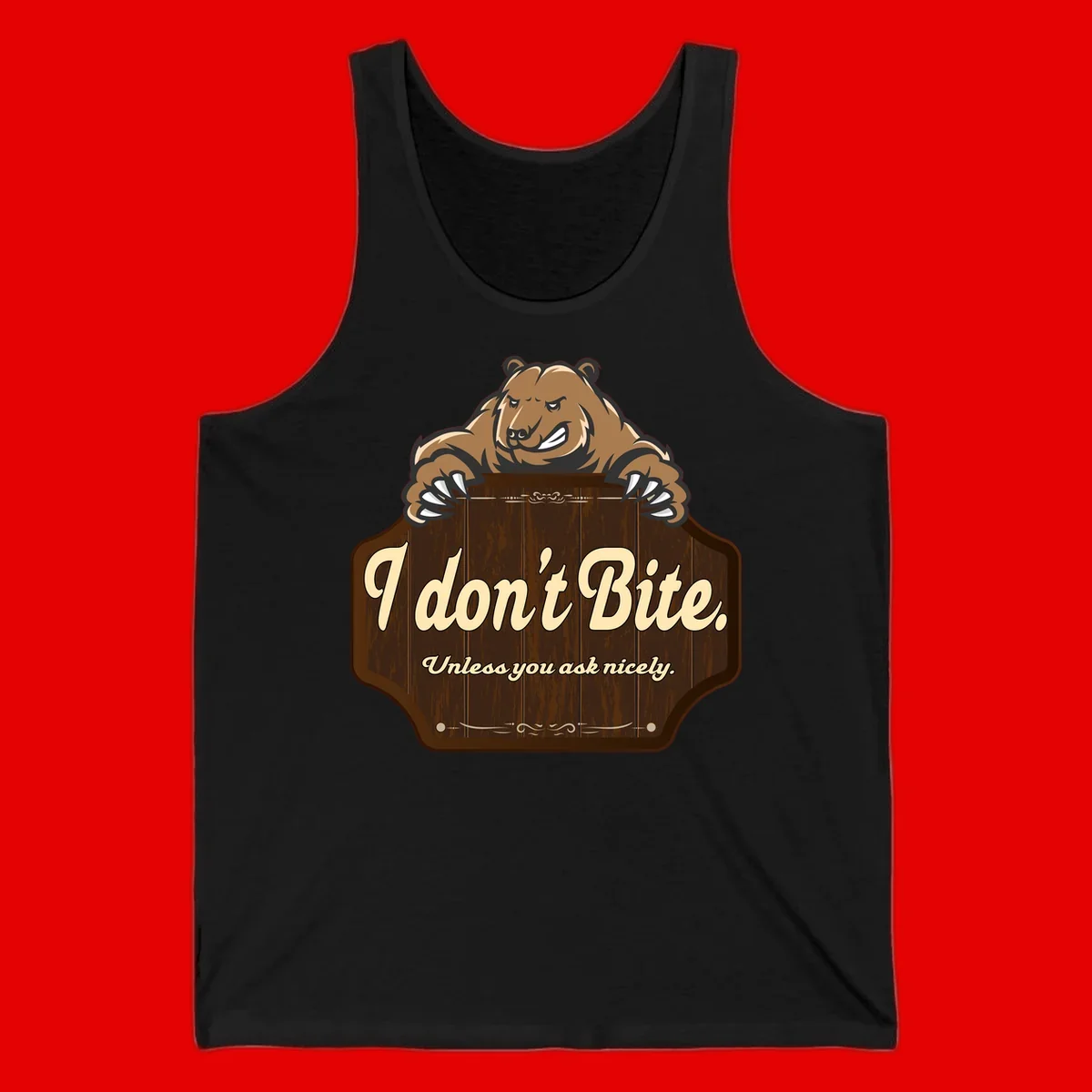 Brown grizzly bear grinning mischievously while holding a wooden sign reading 'I don't Bite. Unless you ask nicely' with decorative vintage styling