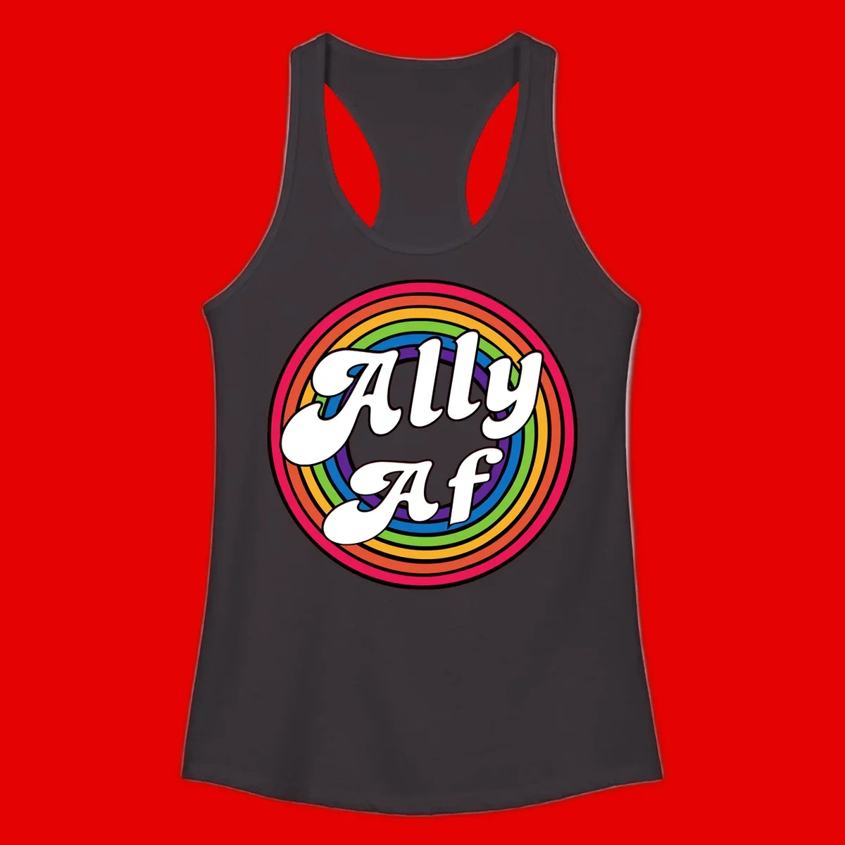 Ally AF pride design with white text surrounded by concentric rainbow circles in full spectrum colors