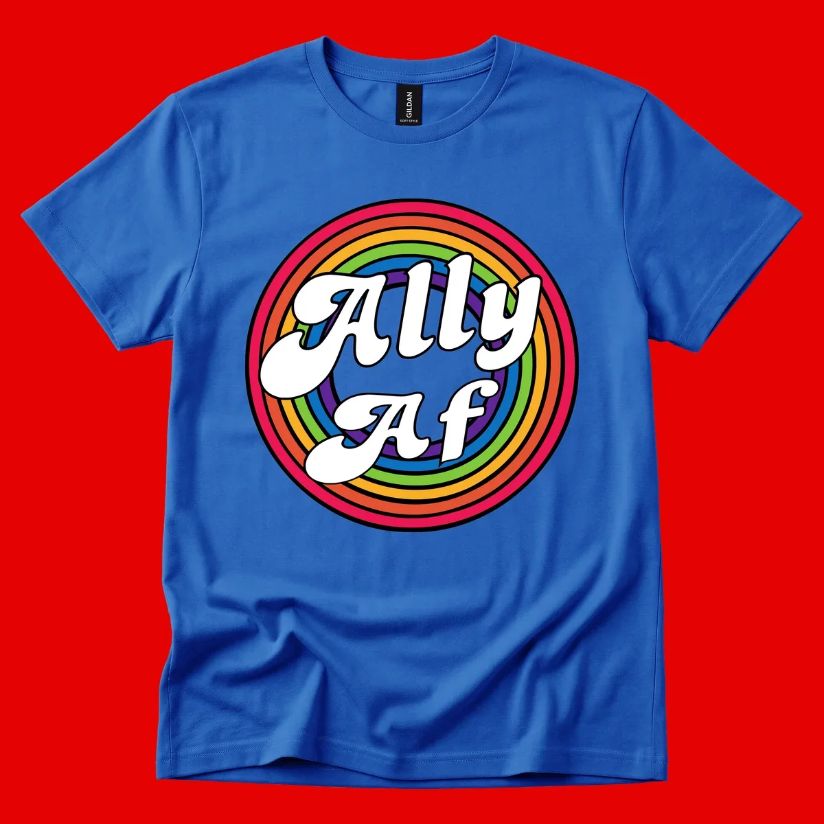 Ally AF pride design with white text surrounded by concentric rainbow circles in full spectrum colors