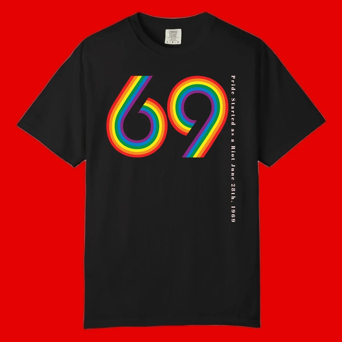 Rainbow-striped numbers 69 with text 'Pride Started as a Riot June 28th, 1969' celebrating Stonewall Pride anniversary