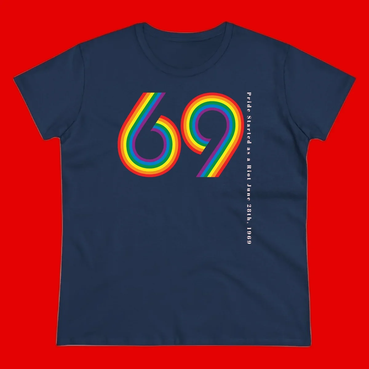 Rainbow-striped numbers 69 with text 'Pride Started as a Riot June 28th, 1969' celebrating Stonewall Pride anniversary