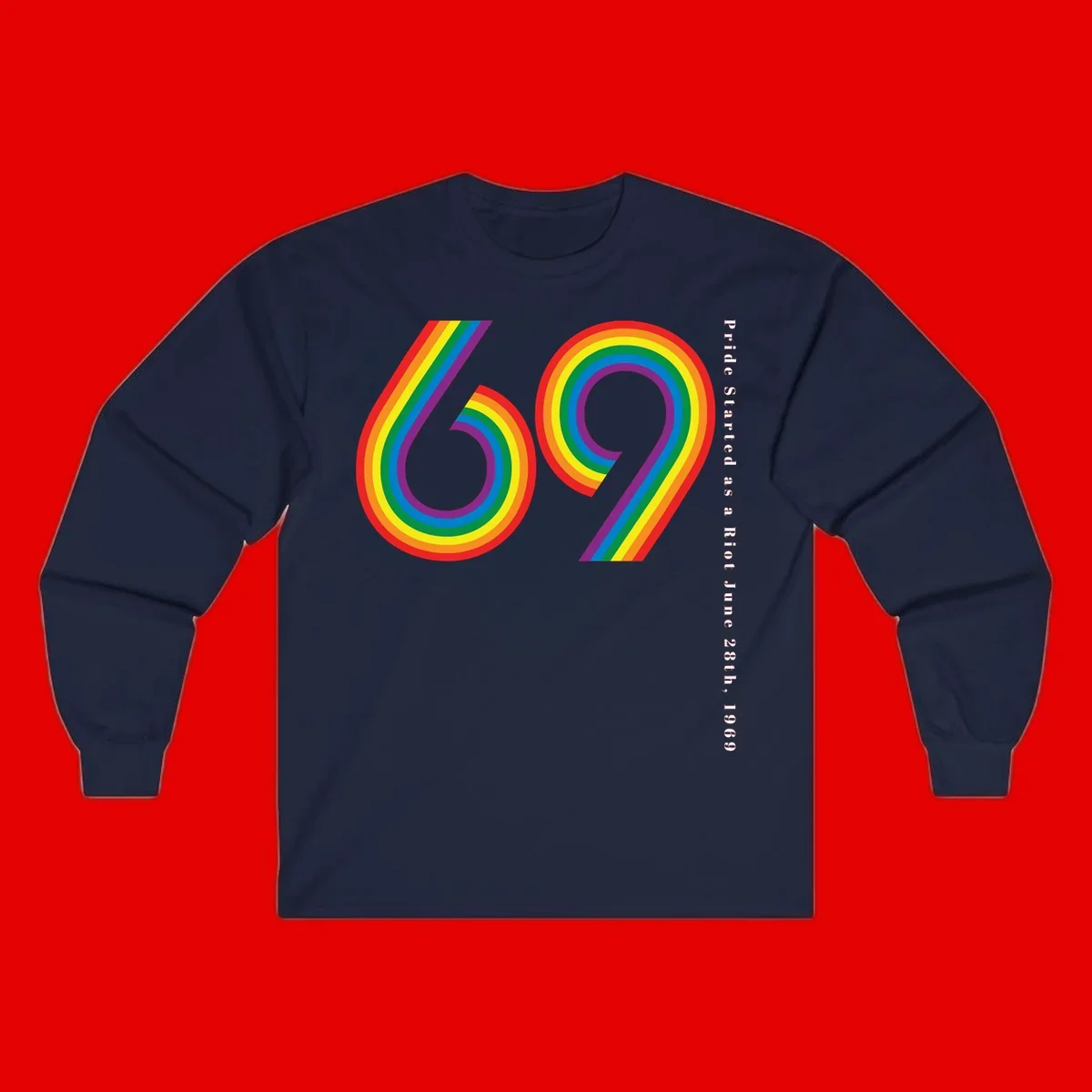 Rainbow-striped numbers 69 with text 'Pride Started as a Riot June 28th, 1969' celebrating Stonewall Pride anniversary
