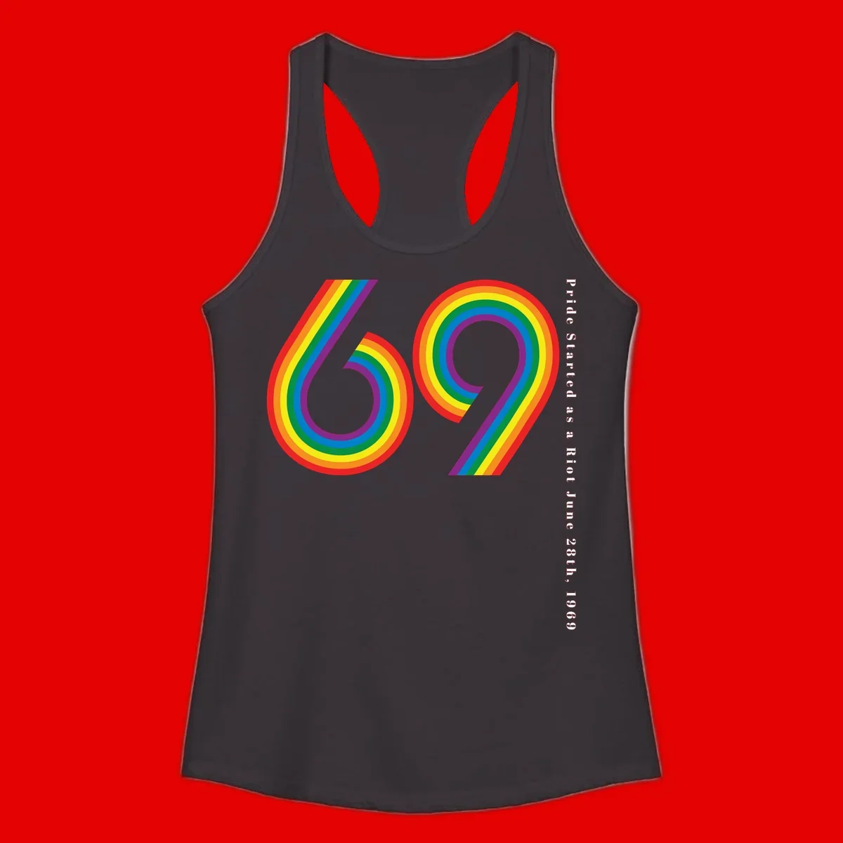 Rainbow-striped numbers 69 with text 'Pride Started as a Riot June 28th, 1969' celebrating Stonewall Pride anniversary