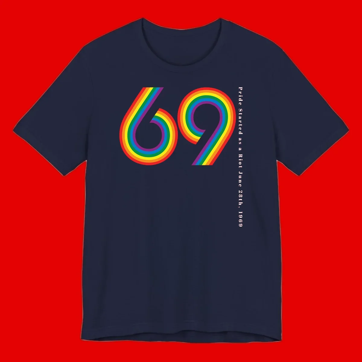 Rainbow-striped numbers 69 with text 'Pride Started as a Riot June 28th, 1969' celebrating Stonewall Pride anniversary