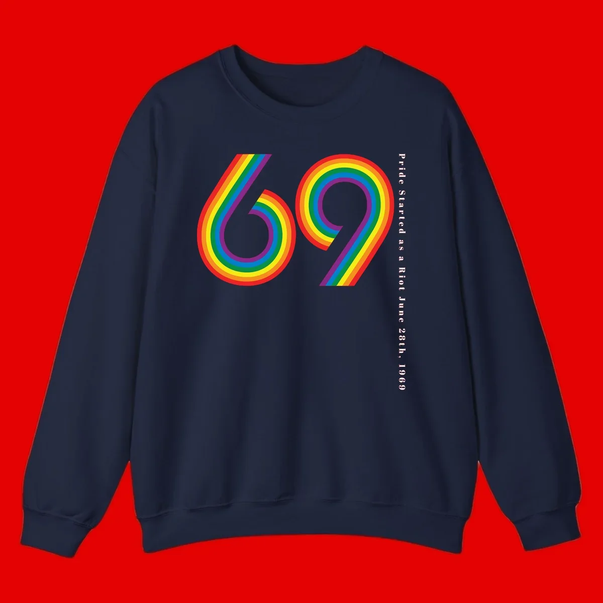 Rainbow-striped numbers 69 with text 'Pride Started as a Riot June 28th, 1969' celebrating Stonewall Pride anniversary