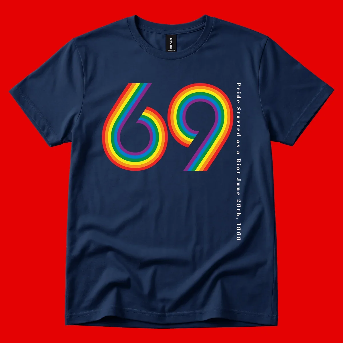 Rainbow-striped numbers 69 with text 'Pride Started as a Riot June 28th, 1969' celebrating Stonewall Pride anniversary