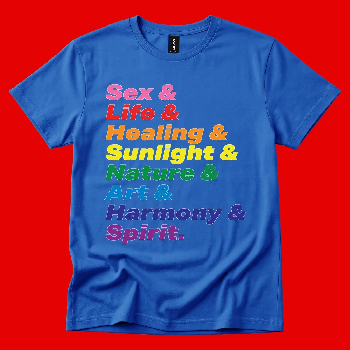 Rainbow stacked text design reading 'Sex & Life & Healing & Sunlight & Nature & Art & Harmony & Spirit' in vibrant spectrum colors