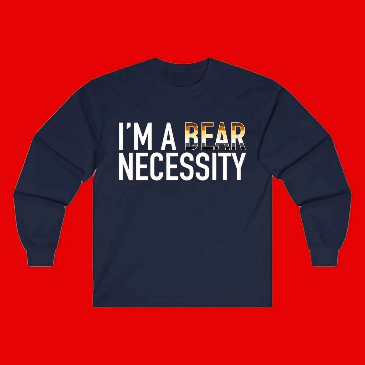Bold 'I'm A Bear Necessity' text design with gradient bear head silhouette in earth tones and white lettering on gray background