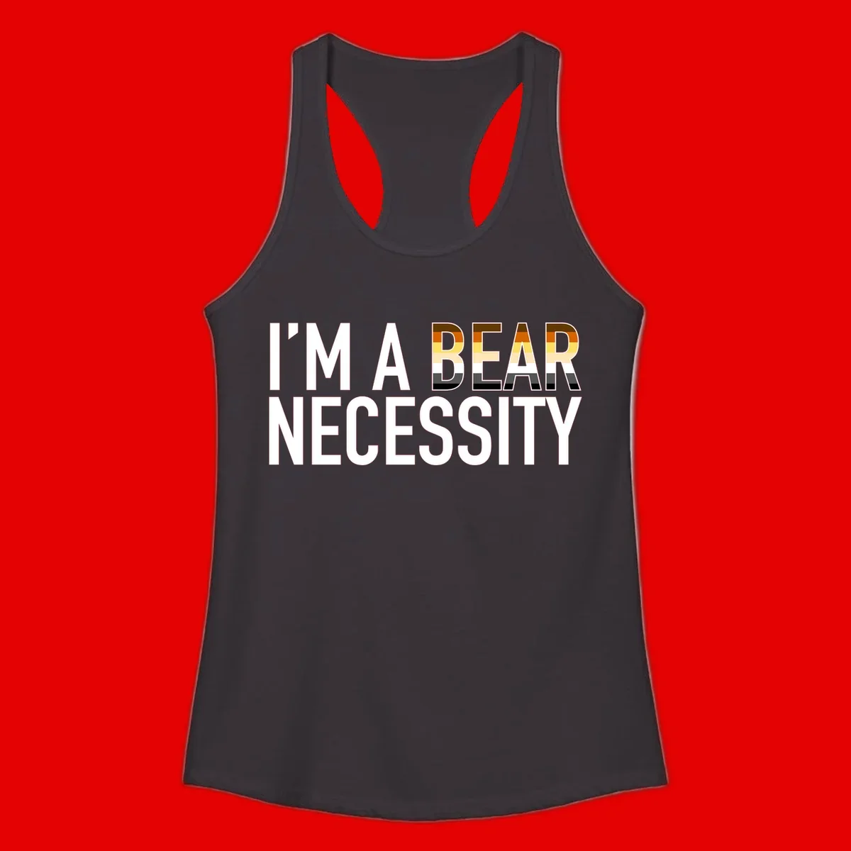 Bold 'I'm A Bear Necessity' text design with gradient bear head silhouette in earth tones and white lettering on gray background