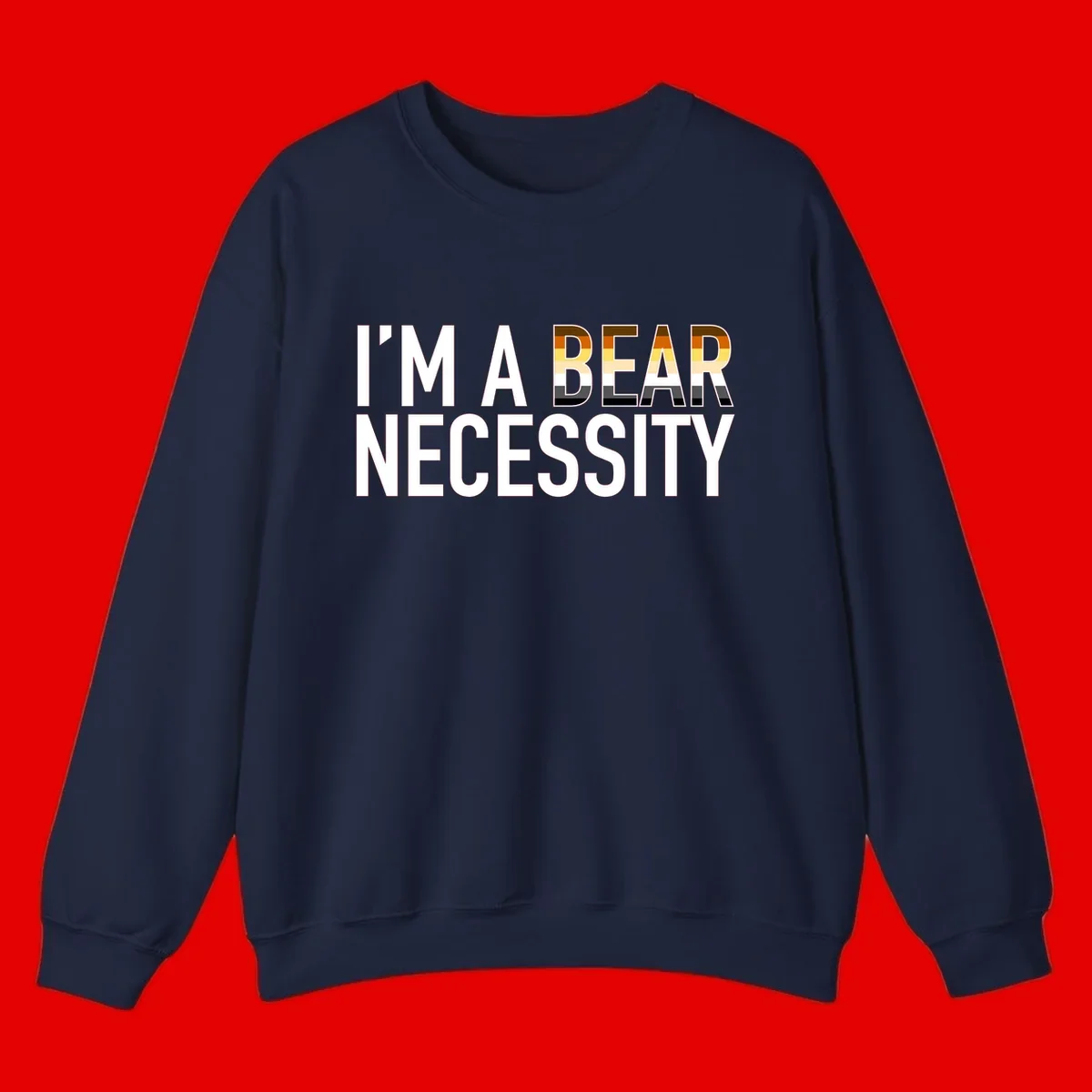Bold 'I'm A Bear Necessity' text design with gradient bear head silhouette in earth tones and white lettering on gray background