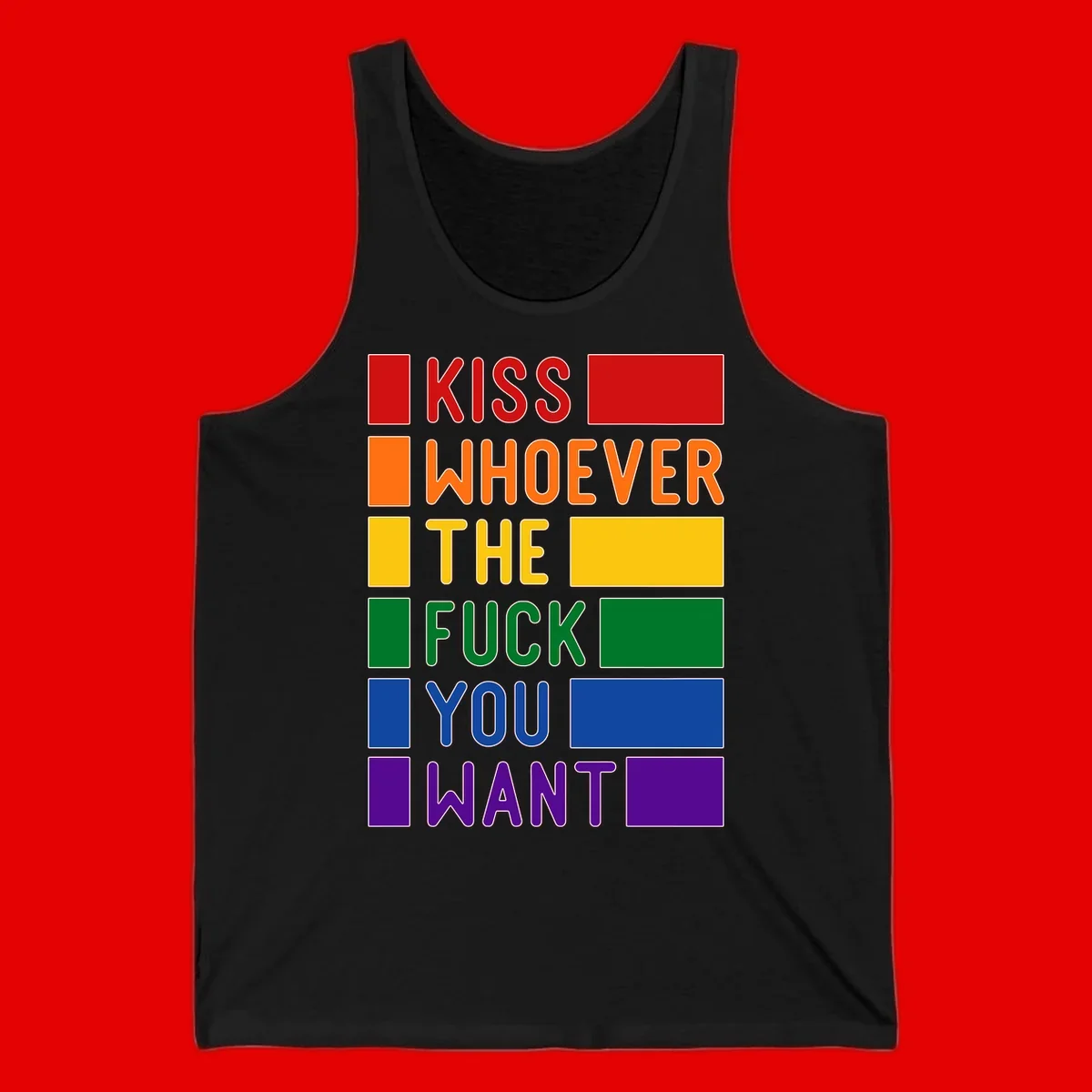 Colorful rainbow typography design reading 'Kiss Whoever The Fuck You Want' with each word in different pride colors on gray background