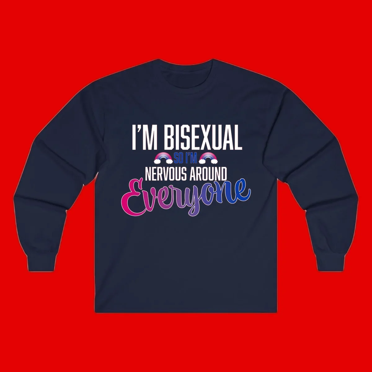 Bisexual nervous energy design with white text and rainbow clouds on gray background, featuring humorous pride message