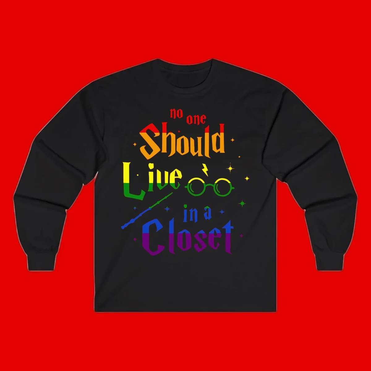 Rainbow gradient text reading 'no one Should live in a Closet' with magical elements including glasses, wand, and stars on gray background