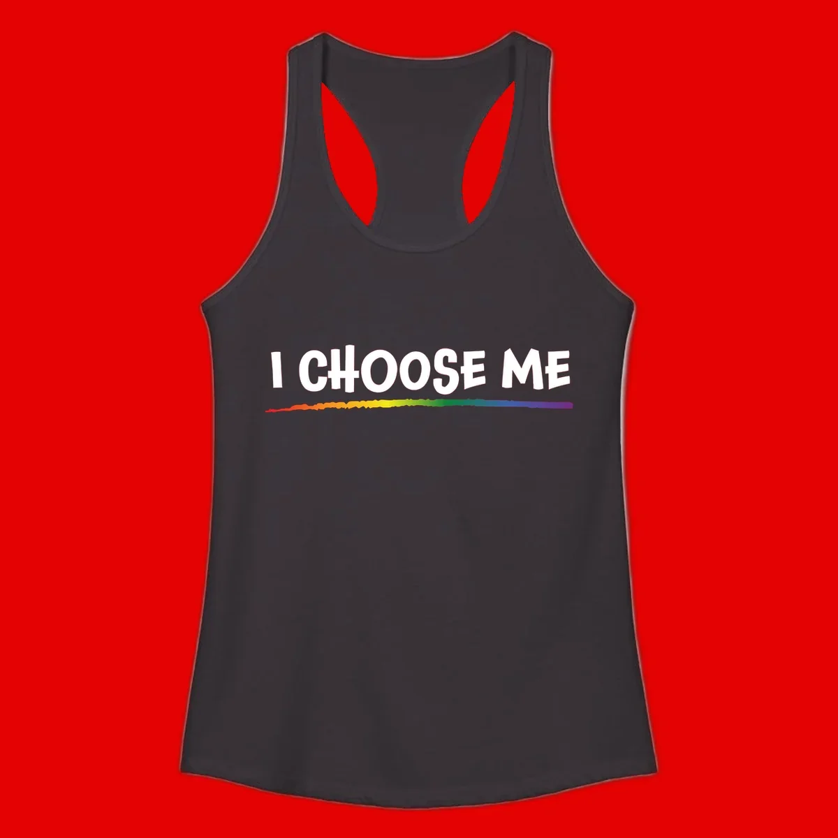 White text 'I Choose Me' above a vibrant rainbow gradient bar with pride flag colors on gray background