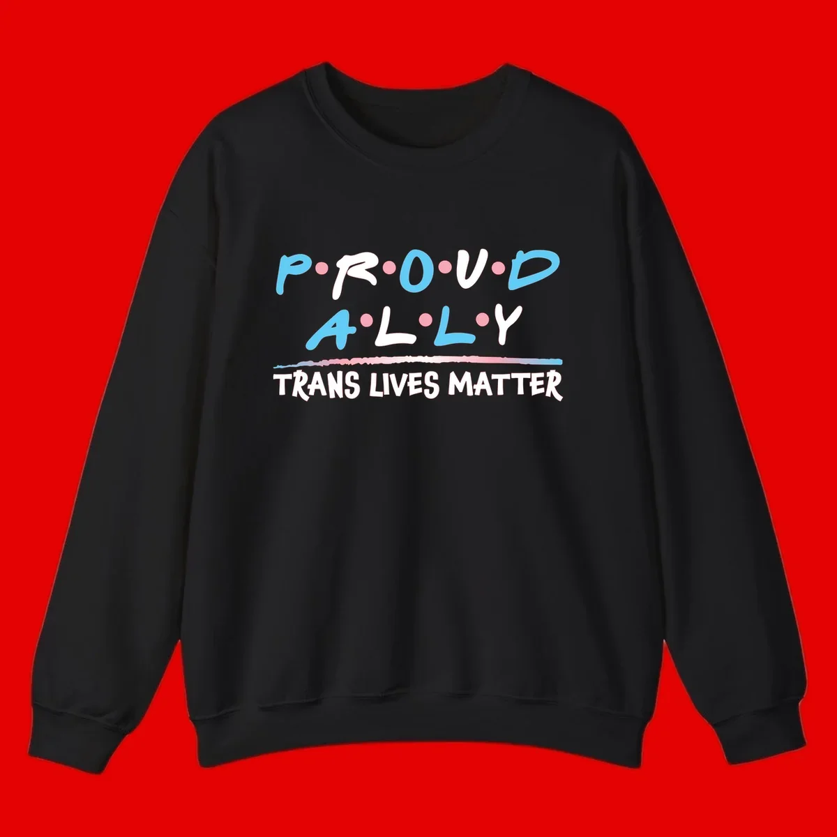 Proud ally trans lives matter design with blue and white text, pink decorative dots, and trans pride watercolor stripe