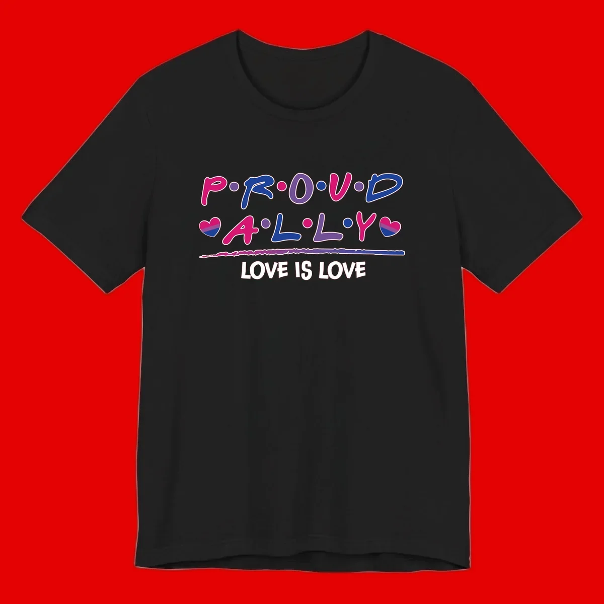 Proud for all ally pride design with colorful letters, bisexual hearts, and love is love message on gray background