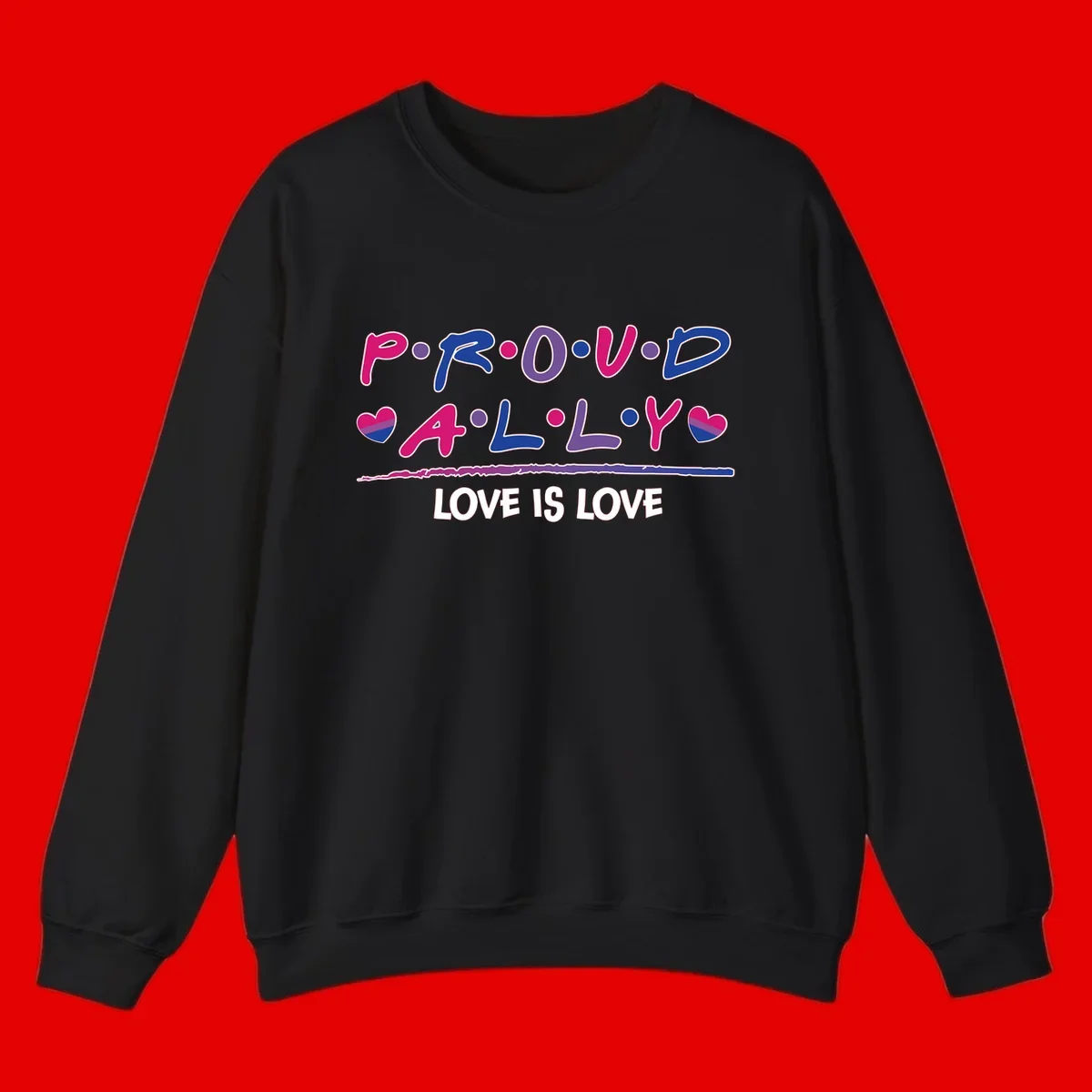 Proud for all ally pride design with colorful letters, bisexual hearts, and love is love message on gray background