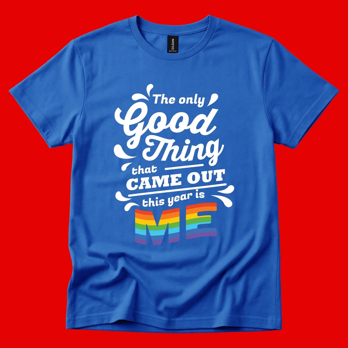 Only good thing pride design with white text and rainbow-striped ME letters on gray background